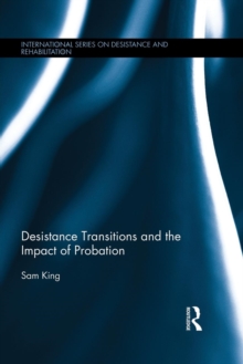 Desistance Transitions and the Impact of Probation