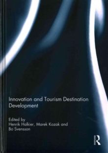 Innovation and Tourism Destination Development, Hardback Book Innovation and Tourism Destination Development, Hardback Book