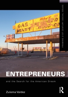 Entrepreneurs and the Search for the American Dream, Paperback Book Entrepreneurs and the Search for the American Dream, Paperback Book