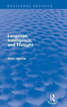 Language, Intelligence, and Thought, Hardback Book Language, Intelligence, and Thought, Hardback Book
