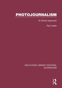 Photojournalism : An Ethical Approach