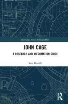 John Cage : A Research and Information Guide, Hardback Book John Cage : A Research and Information Guide, Hardback Book