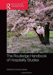 The Routledge Handbook of Hospitality Studies, Hardback Book The Routledge Handbook of Hospitality Studies, Hardback Book