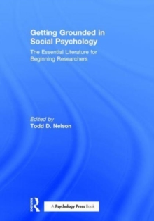 Getting Grounded in Social Psychology : The Essential Literature for Beginning Researchers, Hardback Book Getting Grounded in Social Psychology : The Essential Literature for Beginning Researchers, Hardback Book