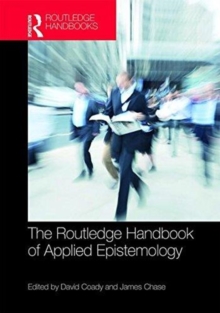 The Routledge Handbook of Applied Epistemology, Hardback Book The Routledge Handbook of Applied Epistemology, Hardback Book