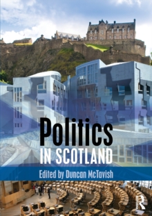 Politics in Scotland, Paperback / softback Book Politics in Scotland, Paperback / softback Book