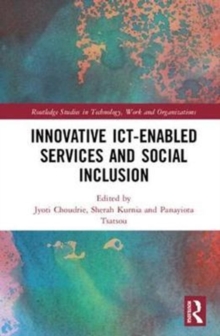 Social Inclusion and Usability of ICT-enabled Services., Hardback Book Social Inclusion and Usability of ICT-enabled Services., Hardback Book