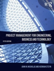 Project Management for Engineering, Business and Technology, Paperback Book Project Management for Engineering, Business and Technology, Paperback Book