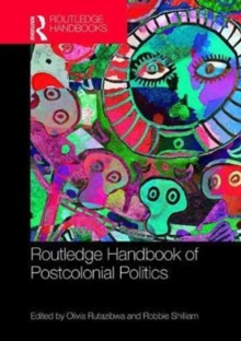 Routledge Handbook of Postcolonial Politics, Hardback Book Routledge Handbook of Postcolonial Politics, Hardback Book