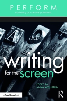 Writing for the Screen, Paperback / softback Book Writing for the Screen, Paperback / softback Book