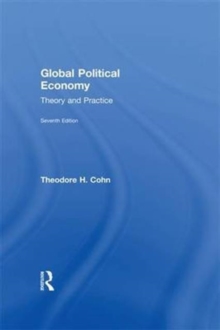 Global Political Economy : Theory and Practice, Hardback Book Global Political Economy : Theory and Practice, Hardback Book