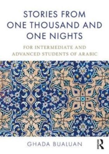 Stories from One Thousand and One Nights : For Intermediate and Advanced Students of Arabic