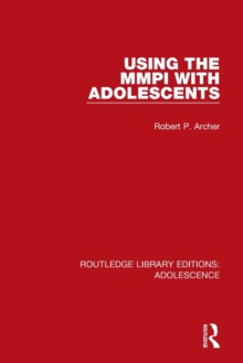 Using the MMPI with Adolescents, Paperback / softback Book Using the MMPI with Adolescents, Paperback / softback Book