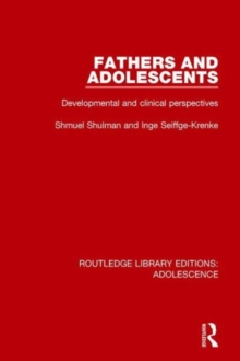 Fathers and Adolescents : Developmental and Clinical Perspectives, Hardback Book Fathers and Adolescents : Developmental and Clinical Perspectives, Hardback Book