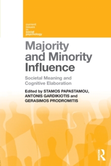 Majority and Minority Influence : Societal Meaning and Cognitive Elaboration, Paperback Book Majority and Minority Influence : Societal Meaning and Cognitive Elaboration, Paperback Book