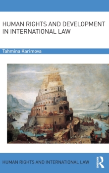 Human Rights and Development in International Law, Hardback Book Human Rights and Development in International Law, Hardback Book