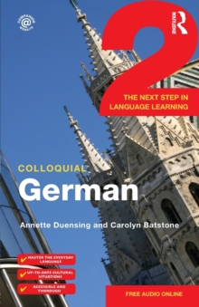 Colloquial German 2 : The Next Step in Language Learning