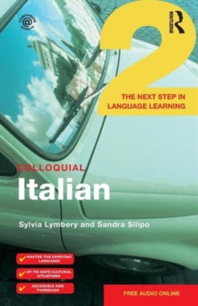 Colloquial Italian 2 : The Next Step in Language Learning