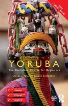 Colloquial Yoruba : The Complete Course for Beginners