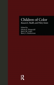 Children of Color : Research, Health, and Policy Issues, Paperback / softback Book Children of Color : Research, Health, and Policy Issues, Paperback / softback Book
