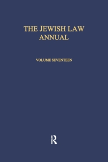 The Jewish Law Annual Volume 17, Paperback / softback Book The Jewish Law Annual Volume 17, Paperback / softback Book