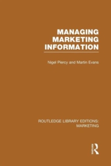 Managing Marketing Information, Paperback / softback Book Managing Marketing Information, Paperback / softback Book