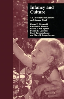 Infancy and Culture : An International Review and Source Book, Paperback / softback Book Infancy and Culture : An International Review and Source Book, Paperback / softback Book