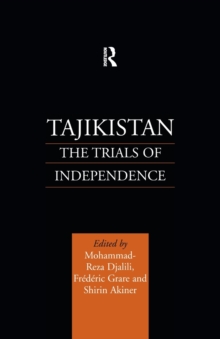 Tajikistan : The Trials of Independence, Paperback / softback Book Tajikistan : The Trials of Independence, Paperback / softback Book
