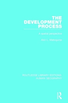 The Development Process : A Spatial Perspective, Hardback Book The Development Process : A Spatial Perspective, Hardback Book