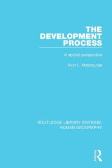 The Development Process : A Spatial Perspective, Paperback / softback Book The Development Process : A Spatial Perspective, Paperback / softback Book