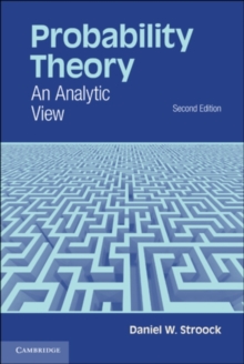 Probability Theory : An Analytic View