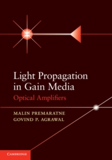 Light Propagation in Gain Media : Optical Amplifiers