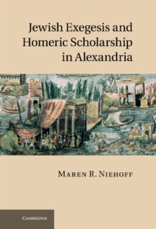 Jewish Exegesis and Homeric Scholarship in Alexandria