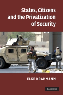 States, Citizens and the Privatisation of Security