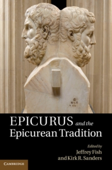 Epicurus and the Epicurean Tradition