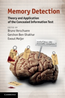 Memory Detection : Theory and Application of the Concealed Information Test