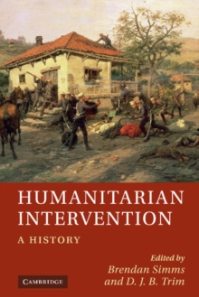 Humanitarian Intervention : A History