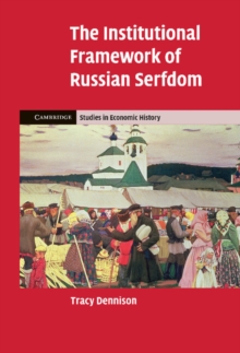 Institutional Framework of Russian Serfdom