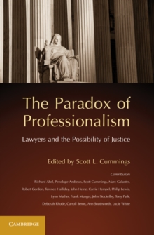 Paradox of Professionalism : Lawyers and the Possibility of Justice