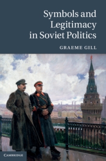 Symbols and Legitimacy in Soviet Politics