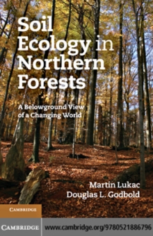 Soil Ecology in Northern Forests : A Belowground View of a Changing World