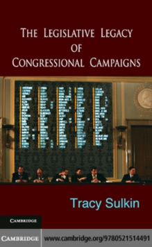 The Legislative Legacy of Congressional Campaigns