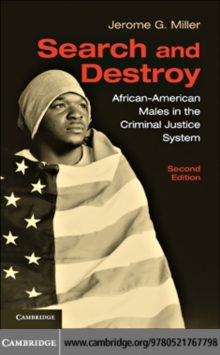 Search and Destroy : African-American Males in the Criminal Justice System