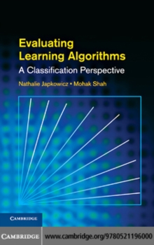 Evaluating Learning Algorithms : A Classification Perspective