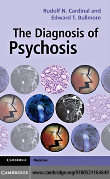 The Diagnosis of Psychosis