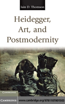 Heidegger, Art, and Postmodernity