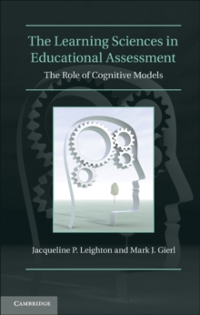 Learning Sciences in Educational Assessment : The Role of Cognitive Models