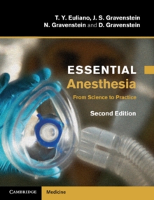 Essential Anesthesia : From Science to Practice