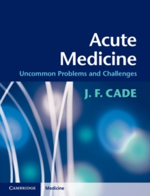 Acute Medicine : Uncommon Problems and Challenges