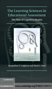 The Learning Sciences in Educational Assessment : The Role of Cognitive Models